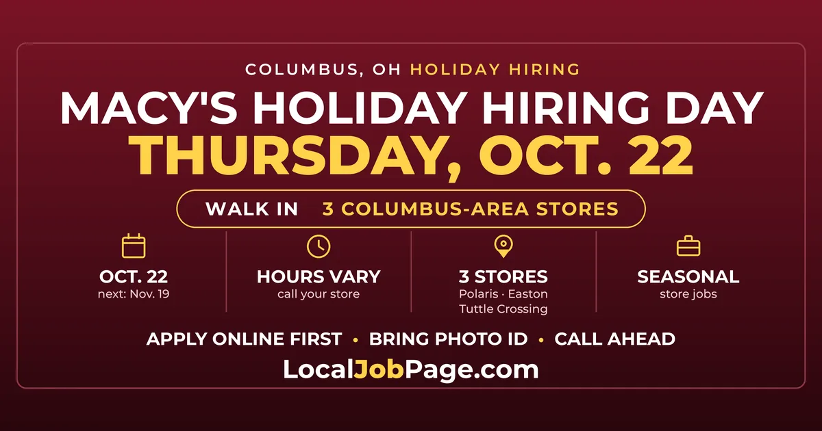 Macy's Holiday Hiring Day Oct. 22: Walk In at Polaris, Easton or Tuttle Crossing